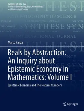 Panza |  Reals by Abstraction. An Inquiry about Epistemic Economy in Mathematics: Volume I | Buch |  Sack Fachmedien