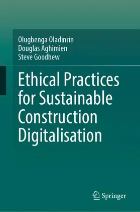 Oladinrin / Aghimien / Goodhew |  Ethical Practices for Sustainable Construction Digitalisation | Buch |  Sack Fachmedien