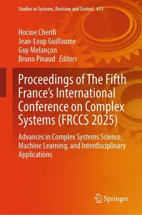 Cherifi / Guillaume / Melançon | Proceedings of The Fifth France's International Conference on Complex Systems (FRCCS 2025) | Buch | 978-3-032-00205-1 | www.sack.de