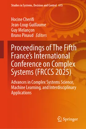 Cherifi / Guillaume / Melançon |  Proceedings of The Fifth France's International Conference on Complex Systems (FRCCS 2025) | eBook | Sack Fachmedien