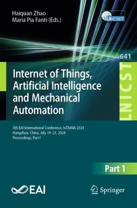 Zhao / Fanti |  Internet of Things, Artificial Intelligence and Mechanical Automation | Buch |  Sack Fachmedien