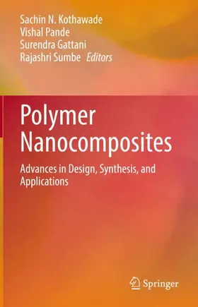 N. Kothawade / Pande / Gattani |  Polymer Nanocomposites | Buch |  Sack Fachmedien