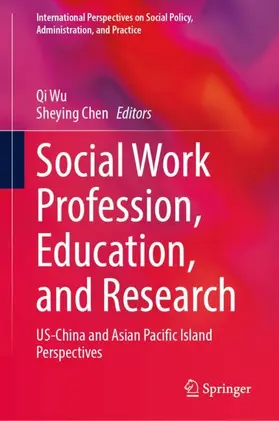 Wu / Chen |  Social Work Profession, Education, and Research | Buch |  Sack Fachmedien