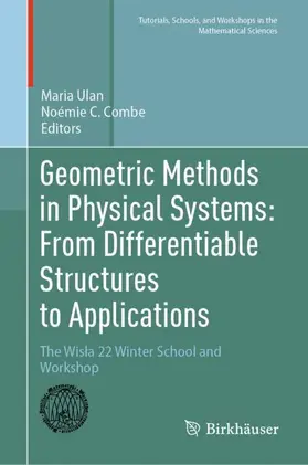Ulan / Combe |  Geometric Methods in Physical Systems: From Differentiable Structures to Applications | Buch |  Sack Fachmedien
