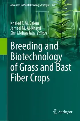 Salem / Al-Khayri / Jain |  Breeding and Biotechnology of Grass and Bast Fiber Crops | Buch |  Sack Fachmedien