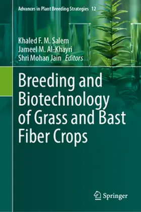 Salem / Al-Khayri / Jain |  Breeding and Biotechnology of Grass and Bast Fiber Crops | eBook | Sack Fachmedien