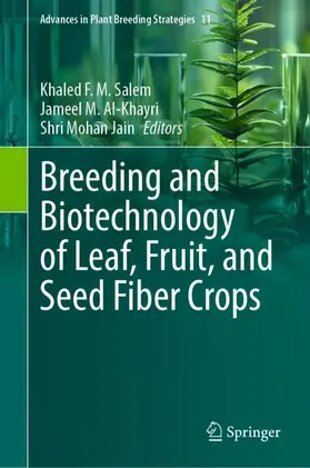 Salem / Al-Khayri / Jain |  Breeding and Biotechnology of Leaf, Fruit, and Seed Fiber Crops | Buch |  Sack Fachmedien