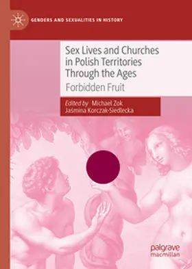 Zok / Korczak-Siedlecka |  Sex Lives and Churches in Polish Territories Through the Ages | eBook | Sack Fachmedien