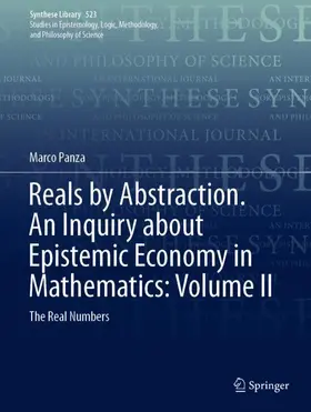 Panza |  Reals by Abstraction. An Inquiry about Epistemic Economy in Mathematics: Volume II | Buch |  Sack Fachmedien