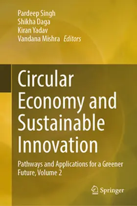 Singh / Daga / Yadav |  Circular Economy and Sustainable Innovation | eBook | Sack Fachmedien