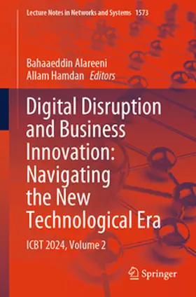 Alareeni / Hamdan | Digital Disruption and Business Innovation: Navigating the New Technological Era | E-Book | www.sack.de