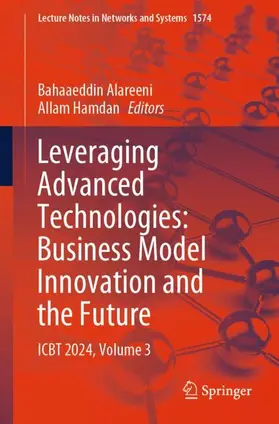 Alareeni / Hamdan |  Leveraging Advanced Technologies: Business Model Innovation and the Future | Buch |  Sack Fachmedien