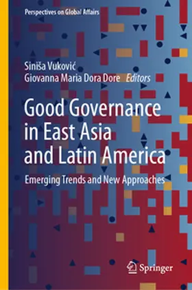Vukovic / Vukovic / Dore |  Good Governance in East Asia and Latin America | eBook | Sack Fachmedien