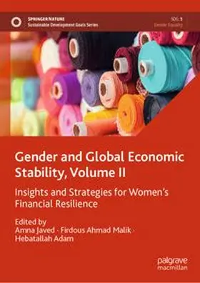 Javed / Malik / Adam | Gender and Global Economic Stability, Volume II | E-Book | www.sack.de