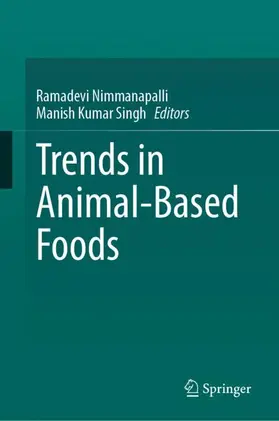 Nimmanapalli / Kumar Singh |  Trends in Animal-Based Foods | Buch |  Sack Fachmedien