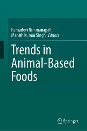 Nimmanapalli / Kumar Singh |  Trends in Animal-Based Foods | eBook | Sack Fachmedien