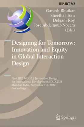 Bhutkar / Tom / Roy |  Designing for Tomorrow: Innovation and Equity in Global Interaction Design | Buch |  Sack Fachmedien