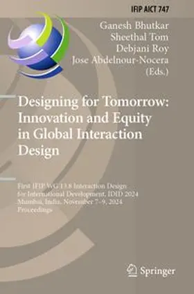 Bhutkar / Tom / Roy |  Designing for Tomorrow: Innovation and Equity in Global Interaction Design | Buch |  Sack Fachmedien