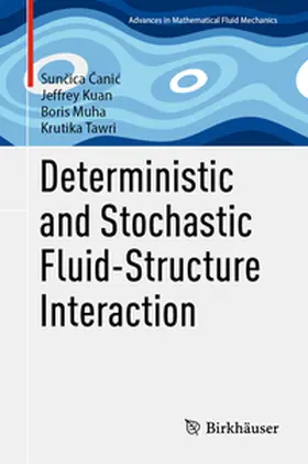 Canic / Canic / Kuan | Deterministic and Stochastic Fluid-Structure Interaction | E-Book | www.sack.de