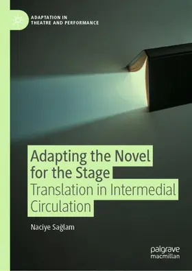 Saglam / Saglam |  Adapting the Novel for the Stage | Buch |  Sack Fachmedien