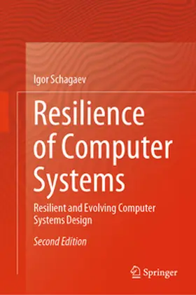 Schagaev |  Resilience of Computer Systems | eBook | Sack Fachmedien