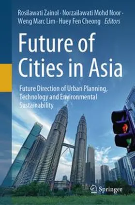 Zainol / Mohd Noor / Lim |  Future of Cities in Asia | eBook | Sack Fachmedien