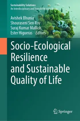 Bhunia / Roy / Kumar Mallick |  Socio-Ecological Resilience and Sustainable Quality of Life | Buch |  Sack Fachmedien