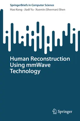 Kong / Yu / Shen |  Human Reconstruction Using mmWave Technology | eBook | Sack Fachmedien