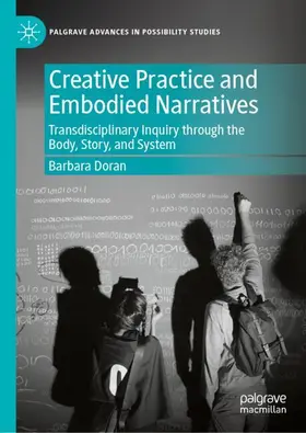 Doran |  Creative Practice and Embodied Narratives | Buch |  Sack Fachmedien