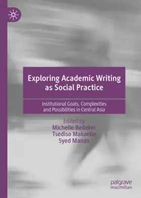 Bedeker / Makoelle / Manan |  Exploring Academic Writing as Social Practice | eBook | Sack Fachmedien