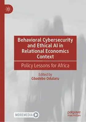 Odularu | Behavioral Cybersecurity and Ethical AI in Relational Economics Context | E-Book | www.sack.de