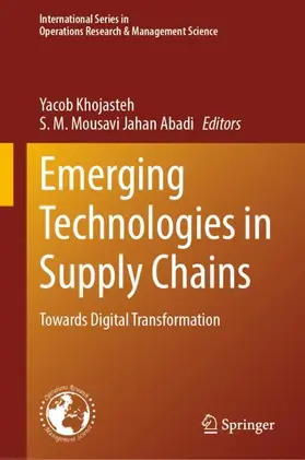 Khojasteh / Jahan Abadi |  Emerging Technologies in Supply Chains | Buch |  Sack Fachmedien