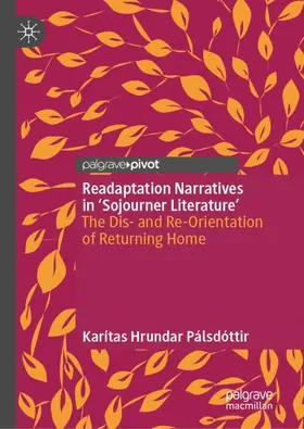 Pálsdóttir |  Readaptation Narratives in 'Sojourner Literature' | Buch |  Sack Fachmedien