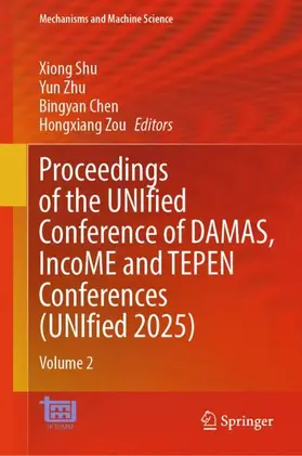 Shu / Zhu / Chen |  Proceedings of the UNIfied Conference of DAMAS, IncoME and TEPEN Conferences (UNIfied 2025) | Buch |  Sack Fachmedien