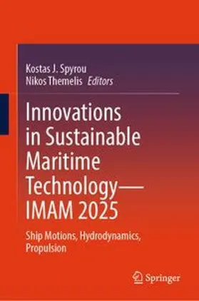 Spyrou / Themelis | Innovations in Sustainable Maritime Technology-IMAM 2025 | Buch | 978-3-032-01431-3 | www.sack.de