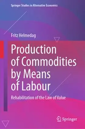 Helmedag | Production of Commodities by Means of Labour | E-Book | www.sack.de