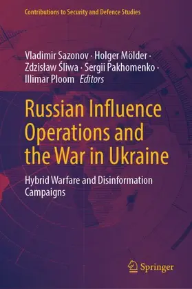 Sazonov / Mölder / Sliwa |  Russian Influence Operations and the War in Ukraine | Buch |  Sack Fachmedien