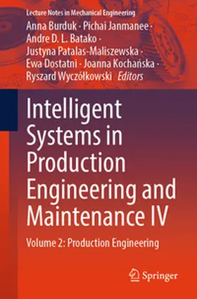 Burduk / Janmanee / Batako | Intelligent Systems in Production Engineering and Maintenance IV | E-Book | sack.de