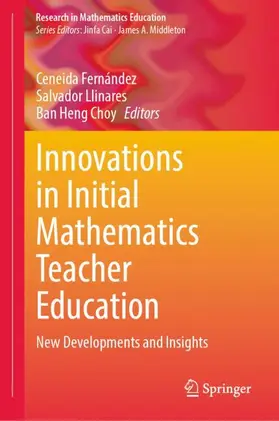 Fernández / Llinares / Choy |  Innovations in Initial Mathematics Teacher Education | Buch |  Sack Fachmedien