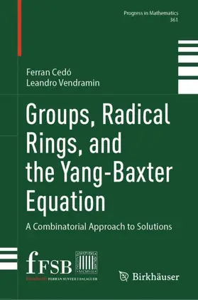 Cedó / Vendramin |  Groups, Radical Rings, and the Yang-Baxter Equation | Buch |  Sack Fachmedien