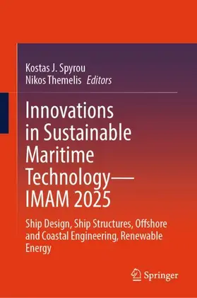 Spyrou / Themelis | Innovations in Sustainable Maritime Technology-IMAM 2025 | Buch | 978-3-032-01565-5 | www.sack.de