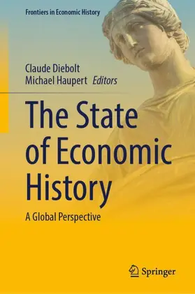 Diebolt / Haupert |  The State of Economic History | Buch |  Sack Fachmedien