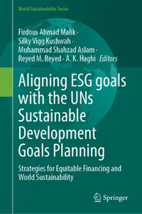 Malik / Kushwah / Aslam |  Aligning ESG Goals with the UNs Sustainable Development Goals Planning | eBook | Sack Fachmedien