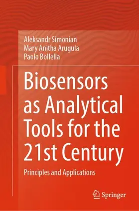 Simonian / Arugula / Bollella |  Biosensors as Analytical Tools for the 21st Century | Buch |  Sack Fachmedien