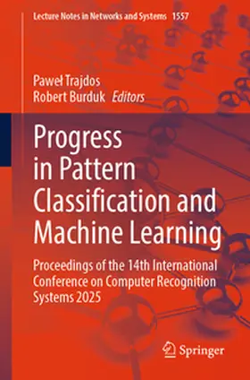 Trajdos / Burduk | Progress in Pattern Classification and Machine Learning | Buch | 978-3-032-01772-7 | sack.de