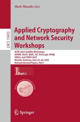 Manulis |  Applied Cryptography and Network Security Workshops | Buch |  Sack Fachmedien