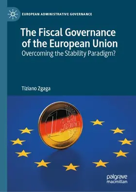 Zgaga |  The Fiscal Governance of the European Union | Buch |  Sack Fachmedien