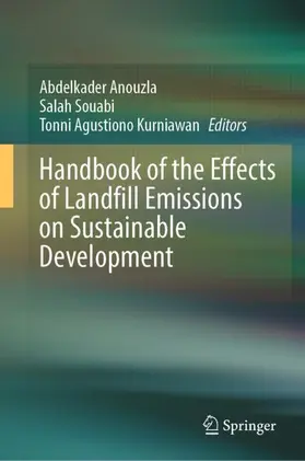 Anouzla / Souabi / Kurniawan | Handbook of the Effects of Landfill Emissions on Sustainable Development | Buch | 978-3-032-01950-9 | www.sack.de