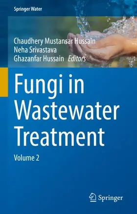 Hussain / Srivastava |  Fungi in Wastewater Treatment | Buch |  Sack Fachmedien
