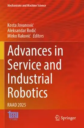 Jovanovic / Rodic / Rakovic |  Advances in Service and Industrial Robotics | Buch |  Sack Fachmedien
